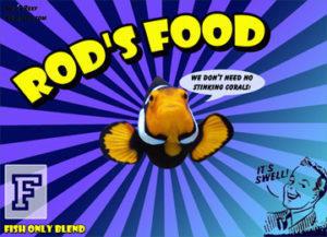 Rod's Food FROZEN Fish Only